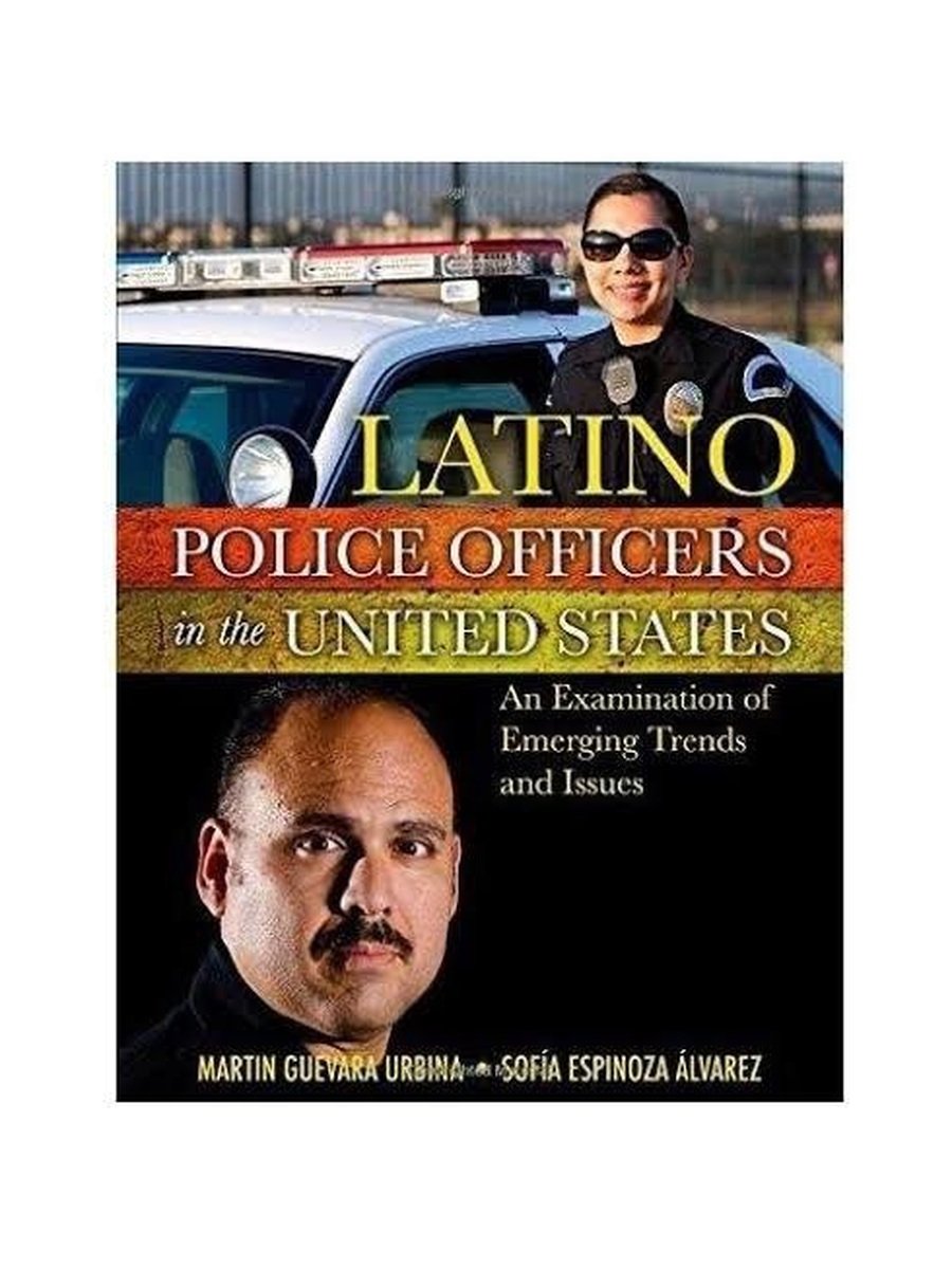 Portada: Latino Police Officers in the United States